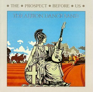 Albion Band/Prospect Before Us